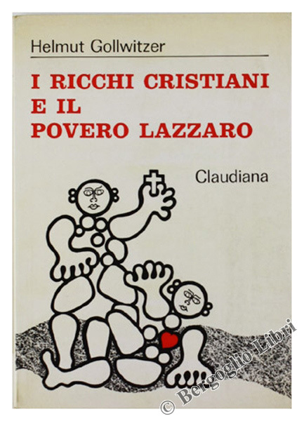 I RICCHI CRISTIANI E IL POVERO LAZZARO. Le conseguenze di …
