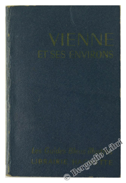VIENNE ET SES ENVIRONS.