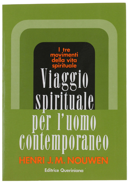 VIAGGIO SPIRITUALE PER L'UOMO CONTEMPORANEO. I tre movimenti della vita …