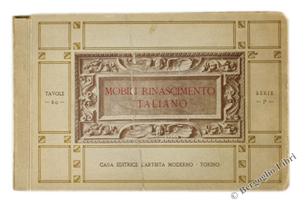 MOBILI RINASCIMENTO ITALIANO. Prima serie.