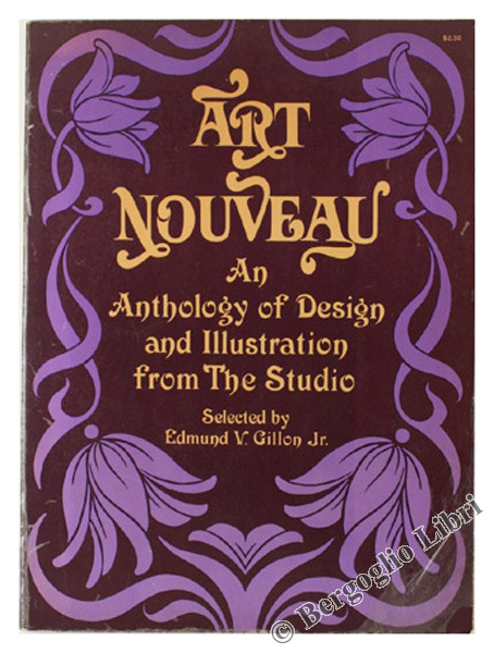 ART NOUVEAU. An Anthology of Design and Illustration from "The …