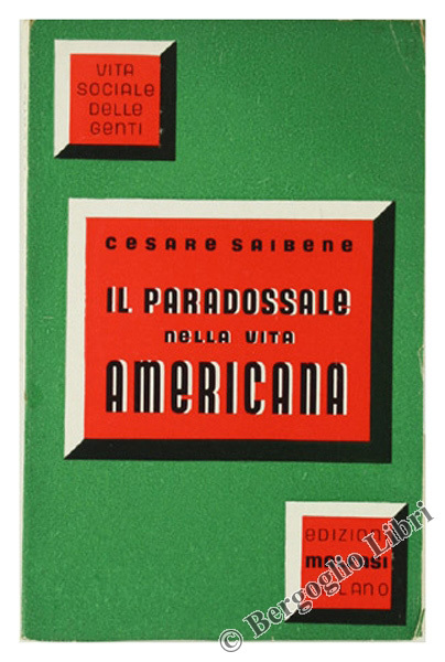 IL PARADOSSALE NELLA VITA AMERICANA.