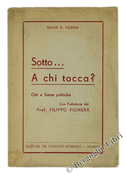 SOTTO. A CHI TOCCA? Odi e Satire politiche.