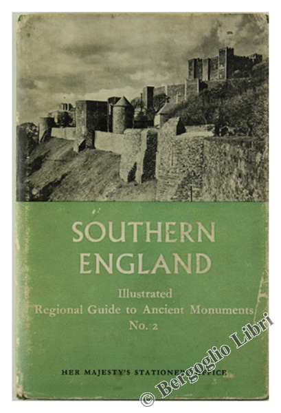 SOUTHERN ENGLAND. Illustrated Regional Guide to Ancient Monuments No. 2.