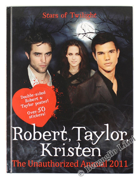 ROBERT, TAYLOR, KRISTEN. The Unautorized Annual 2011