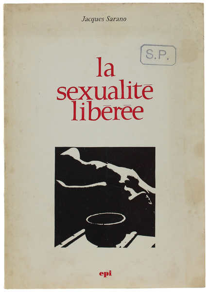LA SEXUALITE' LIBEREE.