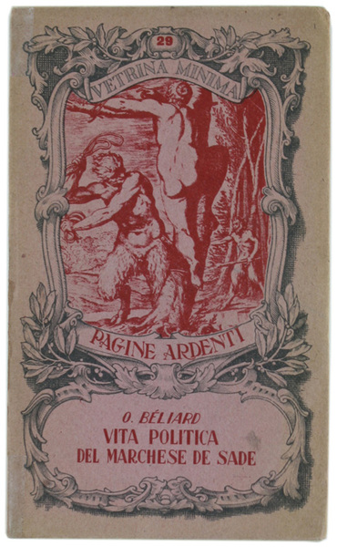 VITA POLITICA DEL MARCHESE DE SADE.