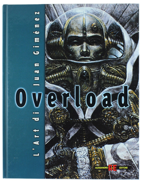 OVERLOAD - VISIONI DEL NUOVO MILLENNIO. L'Arte di Juan Giménez.
