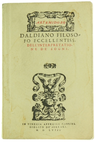 DALDIANO FILOSOFO ECCELLENTISS. DELL'INTERPRETATIONE DE' SOGNI. Nuovamente di greco in …