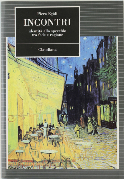 INCONTRI. Identità allo specchio tra fede e ragione.