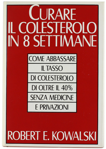 CURARE IL COLESTEROLO IN 8 SETTIMANE.