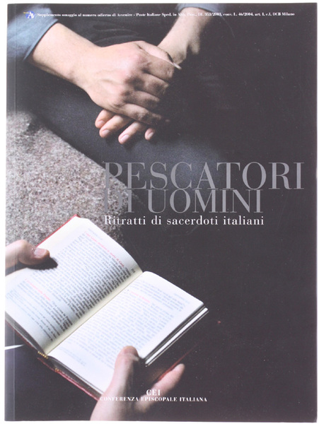 PESCATORI DI UOMINI Ritratti di sacerdoti italiani.