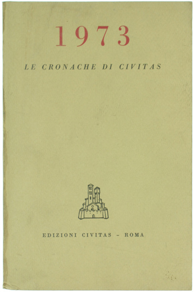 LE CRONACHE DI CIVITAS - 1973.