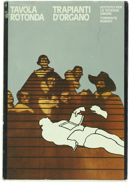 TRAPIANTI D'ORGANO. Tavola rotonda organizzata dall'Istituto per le Scienze Umane …