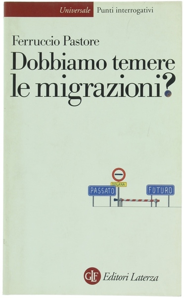 DOBBIAMO TEMERE LE MIGRAZIONI?