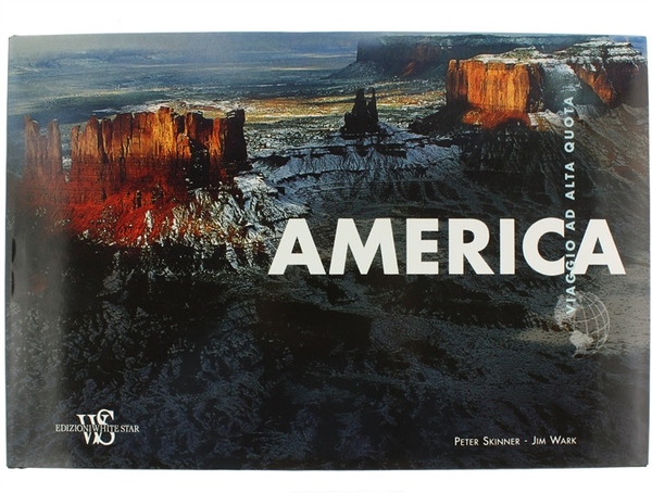 AMERICA. Viaggio ad Alta Quota.