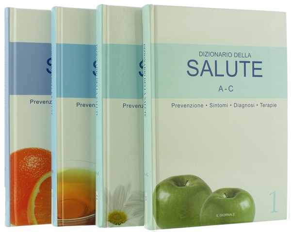 DIZIONARIO DELLA SALUTE. Una grande guida completa sui trattamenti convenzionali, …