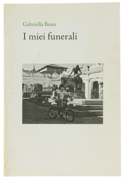 I MIEI FUNERALI.