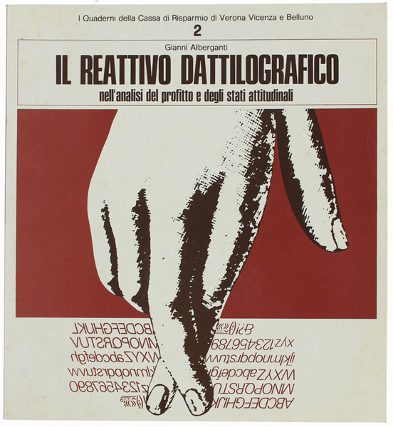 IL REATTIVO DATTILOGRAFICO NELL'ANALISI DEL PROFITTO E DEGLI STATI ATTITUDINALI. …