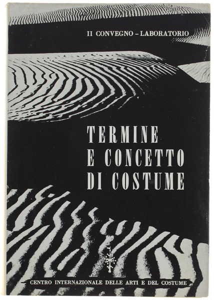 TERMINE E CONCETTO DI COSTUME. II Convegno - Laboratorio. 27, …