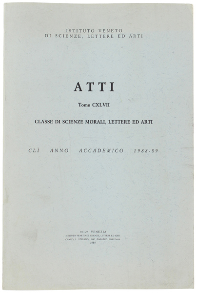 ATTI. Tomo CXLVII - Classe di Scienze Morali, Lettere ed …