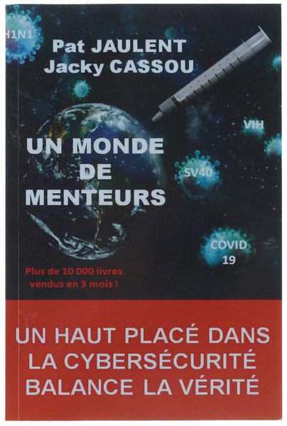 UN MONDE DE MENTEURS.