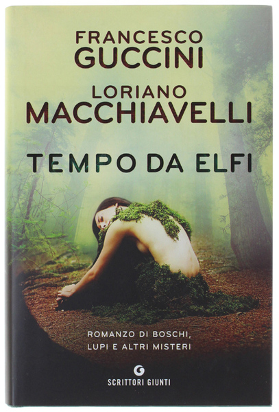 TEMPO DA ELFI. Romanzo di boschi, lupi e altri misteri.