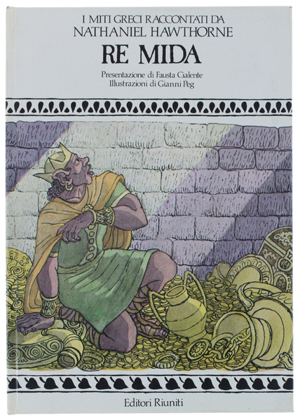 RE MIDA. Presentazione di Fausta Cialente (rilegato).