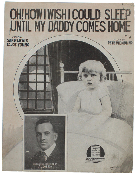 OH! I WISH I COULD SLEEP UNTIL MY DADDY COMES …