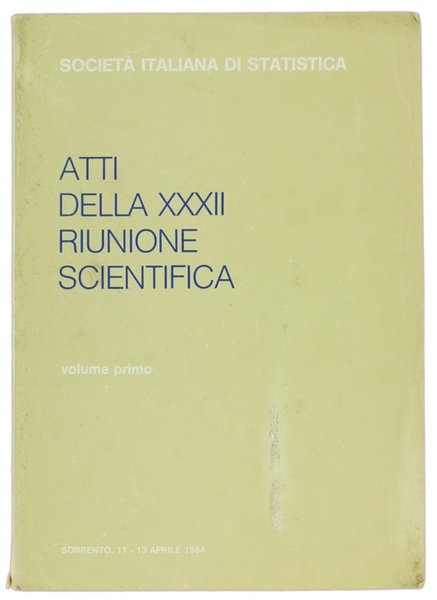 ATTI DELLA XXXII RIUNIONE SCIENTIFICA. Sorrento 11-13 Aprile 1984 - …