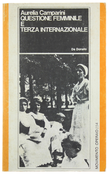 QUESTIONE FEMMINILE E TERZA INTERNAZIONALE.
