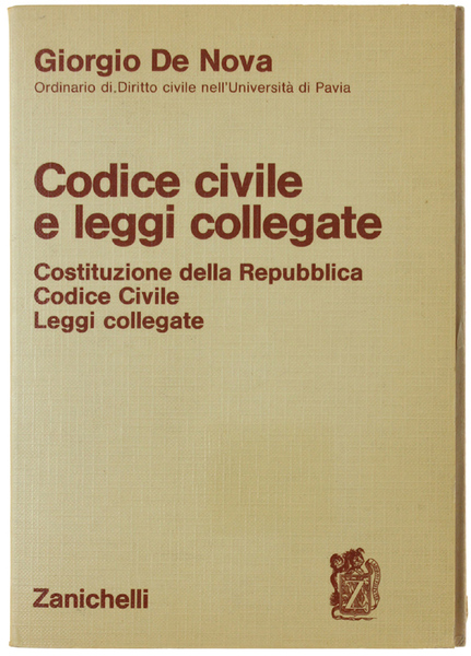 CODICE CIVILE E LEGGI COLLEGATE. Costituzione della Repubblica. Codice Civile. …