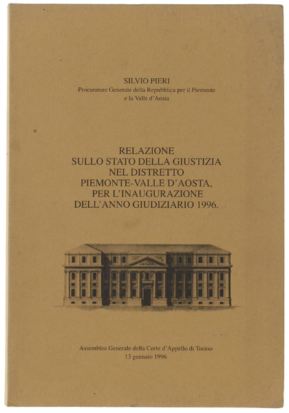 RELAZIONE SULLO STATO DELLA GIUSTIZIA NEL DISTRETTO PIEMONTE-VALLE D'AOSTA, PER …