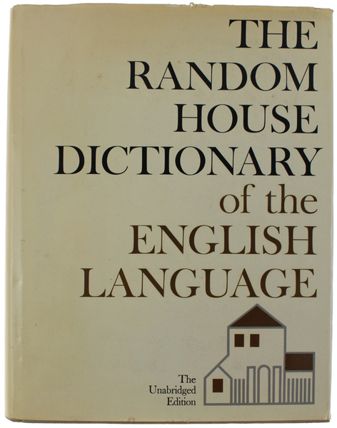 THE RANDOM HOUSE DICTIONARY OF THE ENGLISH LANGUAGE. The Unabridged …
