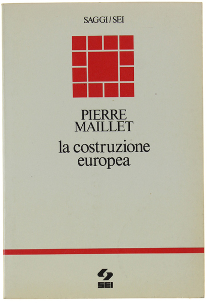 LA COSTRUZIONE EUROPEA.