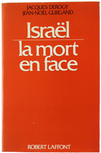 ISRAEL - LA MORT EN FACE.