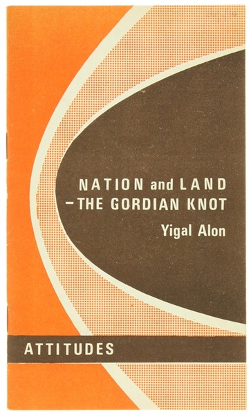 NATION AND LAND - THE GORDIAN KNOT.