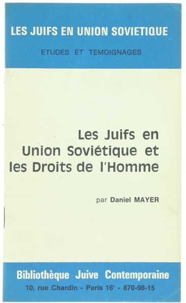 LES JUIFS EN UNION SOVIETIQUE ET LES DROITS DE L'HOMME.