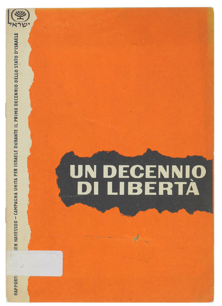 UN DECENNIO DI LIBERTA'.