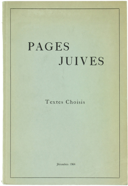 PAGES JUIVES. Textes choisis.