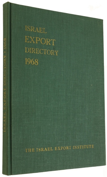 ISRAEL EXPORT DIRECTORY 1968. The Israel Export Institute.