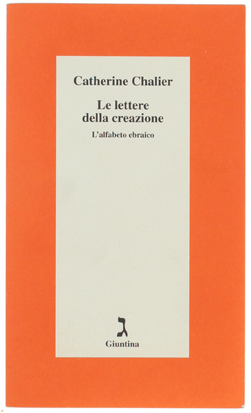 LE LETTERE DELLA CREAZIONE. L'alfabeto ebraico.