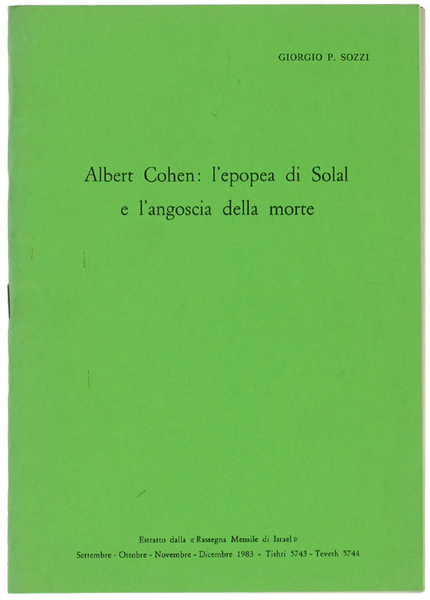 ALBERT COHEN: L'EPOPEA DI SOLAL E L'ANGOSCIA DELLA MORTE.