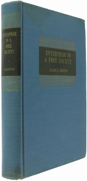 ENTERPRISE IN A FREE SOCIETY.