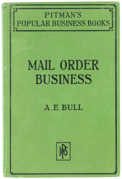 CONDUCTING A MAIL ORDER BUSINESS [First edition]