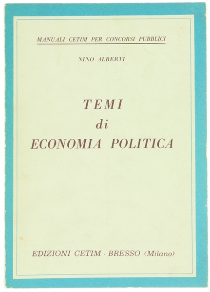 TEMI DI ECONOMIA POLITICA.