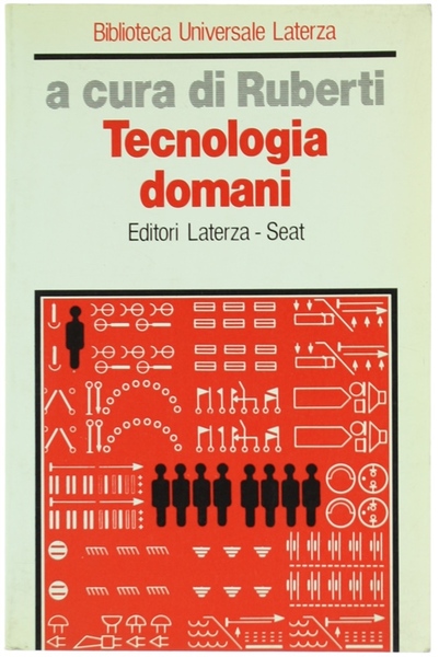 TECNOLOGIA DOMANI. Utopie differite e transizione in atto.