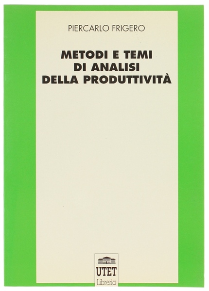 METODI E TEMI DI ANALISI DELLA PRODUTTIVITA'.