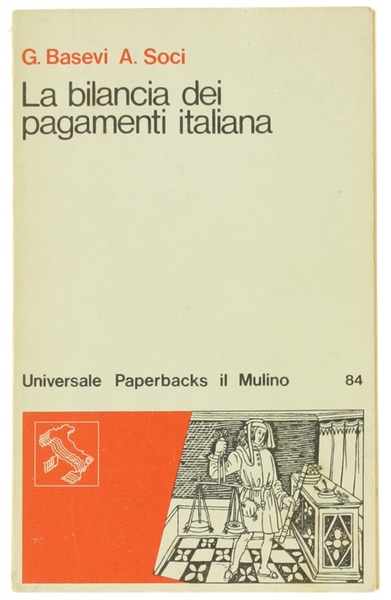 LA BILANCIA DEI PAGAMENTI ITALIANA. Specchio dello sviluppo e delle …