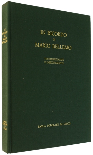 IN RICORDO DI MARIO BELLEMO. Testimonianze e insegnamenti.